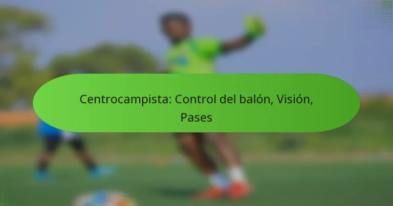 featured-image-centrocampista-control-del-balon-vision-pases