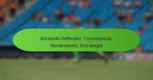 featured-image-iniciando-defender-consistencia-rendimiento-estrategia